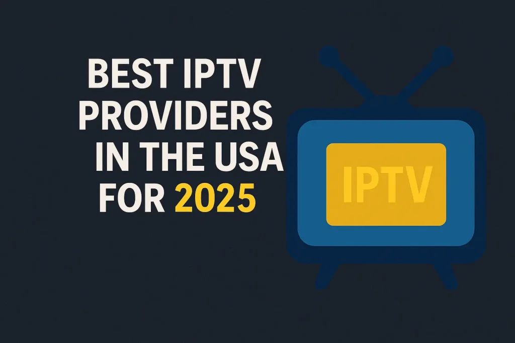 Text “Best IPTV Providers in the USA for 2025” with a stylized TV icon.