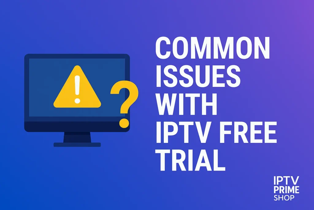 Warning icon on TV screen representing common IPTV trial issues.