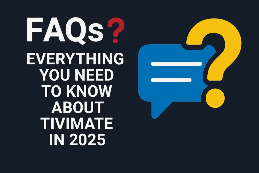 FAQ graphic with speech bubble and question mark about TiviMate in 2025.